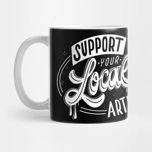 Support your local artist. Mug